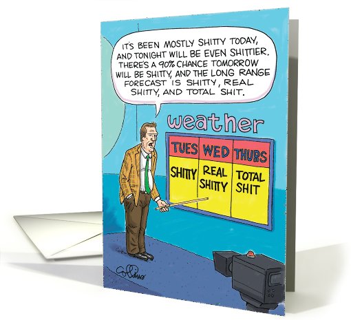 Shitty Weather Forecast Adult Humor Birthday card (1090024)