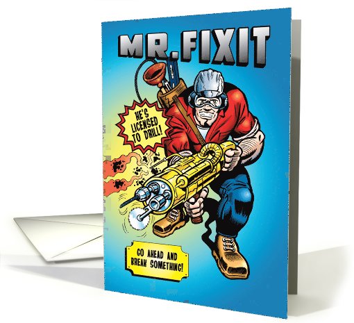 Mr. Fixit You Know the Drill Funny Father's Day card (1090512)