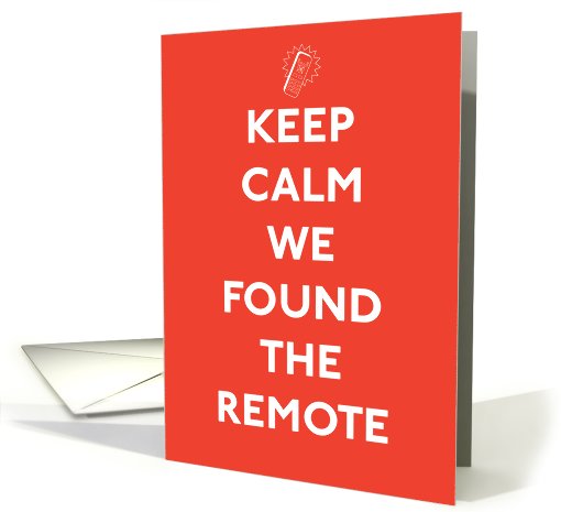 Keep Calm Remote Funny Card for Father's Day card (1090526)