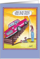 Leaving Things on Stairs Car Humor Mother’s Day Card