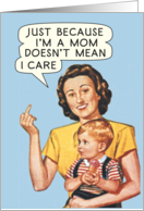 Vintage Mom Doesn’t Care the Finger Funny Mothers’ Day Card