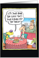 Elbows Off Table Manners Funny Card for Mother’s Day card