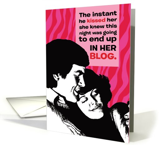 In Her Blog Humor Valentines Day card (1090806)