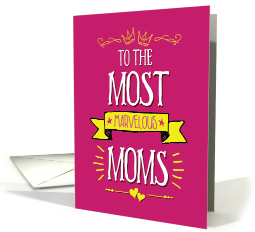 Marvelous Moms Mother's Day card (1819538)