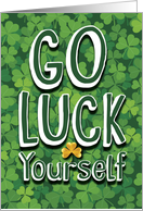Luck Yourself St. Patrick’s Day Card