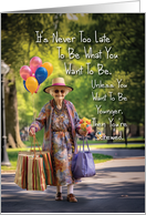 Never Too Late Woman Birthday card