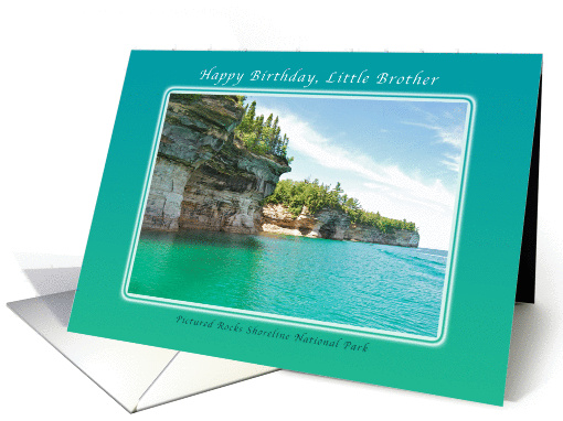 Birthday for Little Brother, Pictured Rocks Park, Michigan card