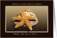 Happy Birthday, Mom, You are A star, Starfish and Shell card