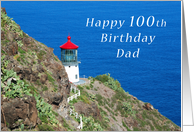 Happy 100th Birthday Dad, Hawaiian Light Overlooking the Pacific card