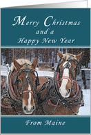 Merry Christmas and Happy New Year from Maine, Draft Horses card