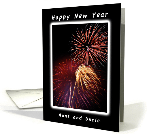 Happy New Year Fireworks, Aunt and Uncle card (1142704)