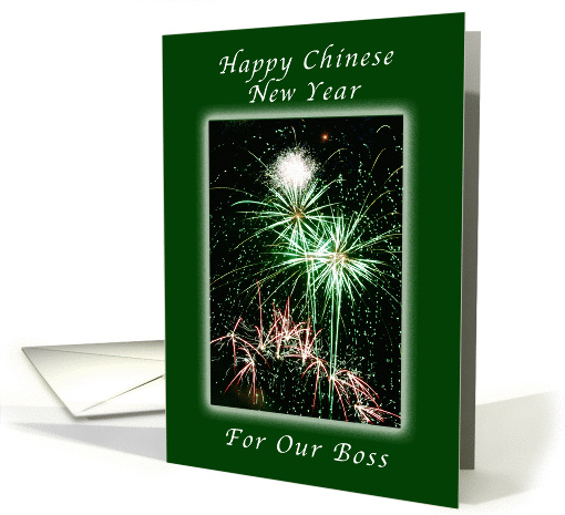 Happy Chinese New Year, For Our Boss, Green Fireworks card (1155216)