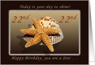 Happy Birthday, 22nd, You are A star, Starfish and Shell card