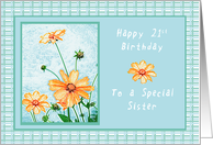 Happy 21st Birthday to a Special Sister, Orange flowers, gingham card