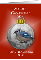 Merry Christmas, For a Wonderful Boss, Bluejay Ornament card
