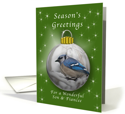 Season's Greetings for a Son & His Fiancee, Bluejay Ornament card