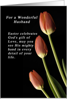 God’s Gift of Love Easter for a Husband, Tulips card