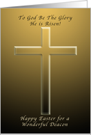 Happy Easter for a Wonderful Deacon, To God be the Glory card