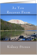 Get Well Soon Card, From Kidney Stones, Mountain Lake card