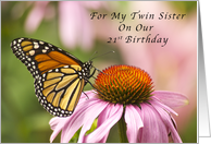 Happy 21st Birthday, My Twin Sister, Monarch Butterfly card