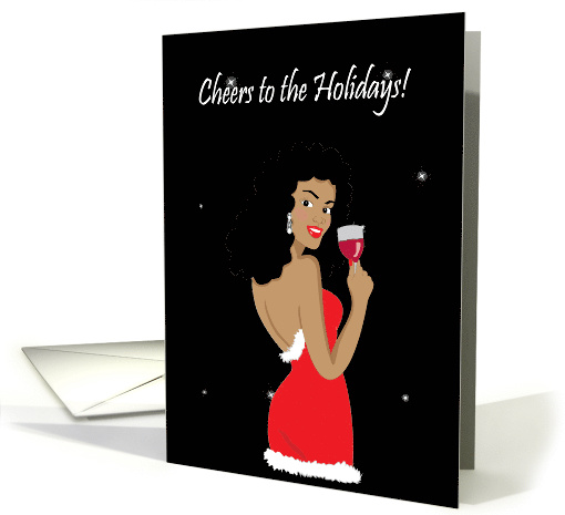 Happy Holidays Card- Beautiful Black woman in red dress and wine card
