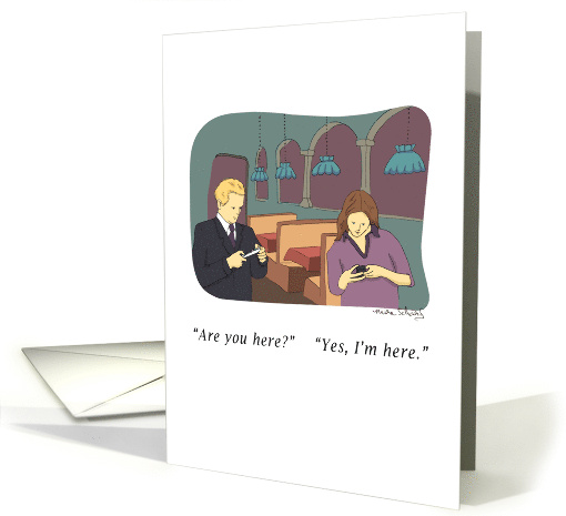 Funny Texting On A Date Miss You card (1150620)