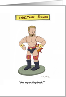 Funny Get Well Soon From Your Back Surgery - Action Figure Humor card