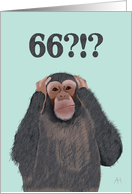 Chimpanzee Hear No Evil - Shocked by Age 66, Birthday Card