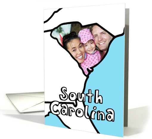 Moved to South Carolina, Custom Photo in the Shape of the state card
