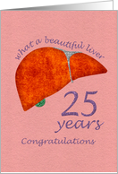 Liver Transplant - 25 Year Anniversary Congratulations Card
