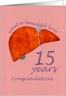 Liver Transplant - 15 Year Anniversary Congratulations Card