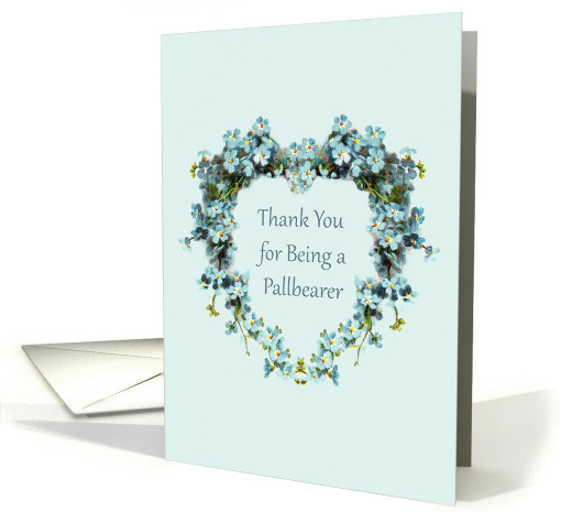 Thank You for Being a Pallbearer Heart Shaped Forget-Me-Nots card