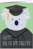 Graduation Congratulations for Sister, Funny Koala Bear Card