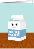 Funny Get Better from Hip Replacement Surgery, You’re Milkin’ It card