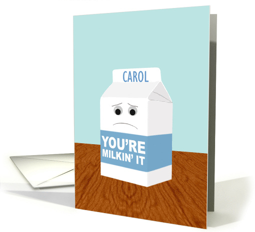 Custom Name Funny Get Well, You're Milking' It card (1435940)