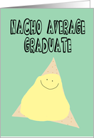 Graduation Announcement, Nacho Average Graduate card