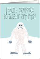 Get Well from Arthritis Featuring the Abominable Snowman card