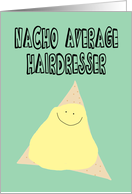 Funny Hairdresser Appreciation Day card