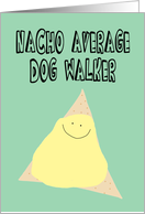 Humorous Birthday for a Dog Walker card