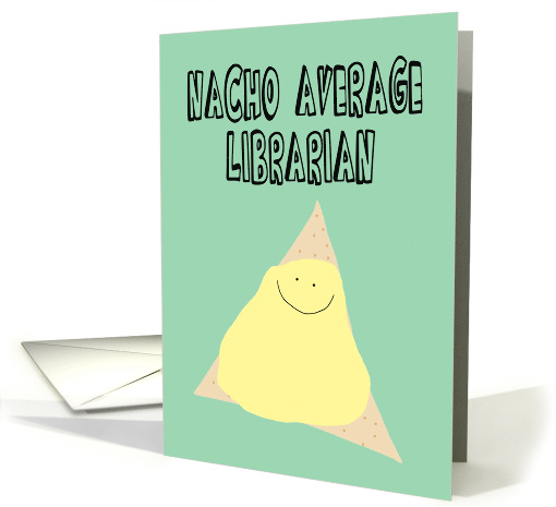 Humorous Birthday for a Librarian card (1471754)