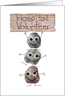 Thank You to Hospital Volunteer, You Rock card