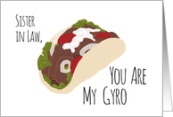 Funny Thank You for Sister in Law, You are My Gyro (Hero) card