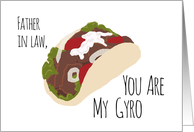 Funny Thank You for Father in Law, You are My Gyro (Hero) card