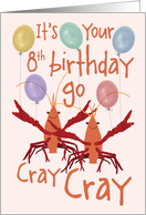 8th Birthday, Go Cray Cray card