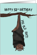 Funny Old Bat 52nd Birthday Card for Her card