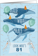 Funny Whale Pun 81st Birthday card