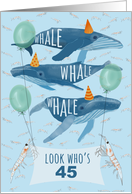 Funny Whale Pun 45th Birthday card