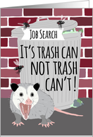 Funny Opossum Good Luck on Job Search card