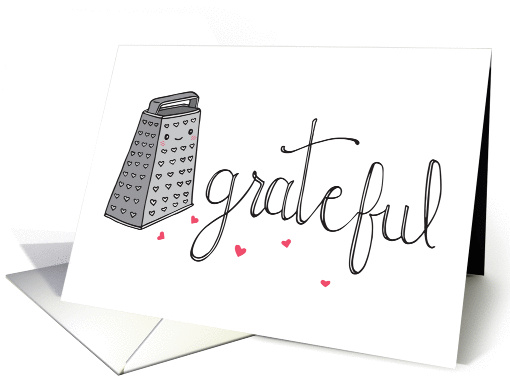 Grateful - Thanksgiving Pun - Cute Cheese, Food Grater card (1458560)