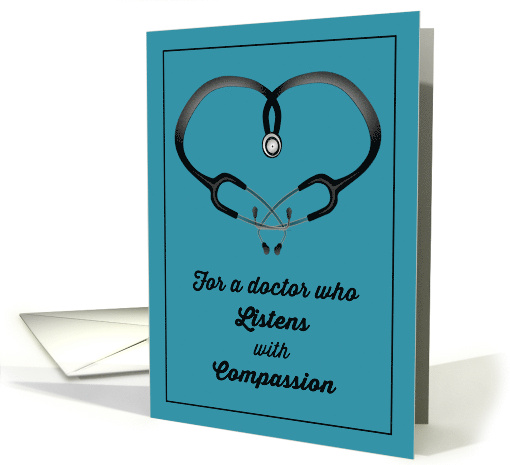 For Doctor Who Listens with Compassion on National Doctors' Day card